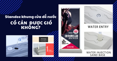 Standee khung cửa đế nước có cản được gió không?