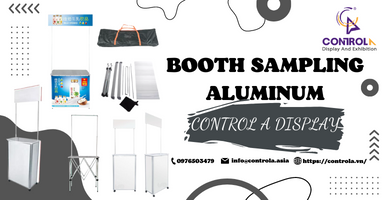 Booth Sampling nhôm trưng bày ngoài trời giá rẻ tại Quận 2