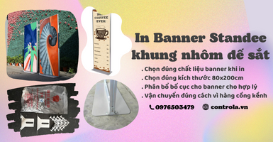 Những điều cần lưu ý khi in banner Standee khung nhôm đế sắt