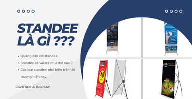 Standee là gì? Vai trò của Standee trong cuộc sống hiện đại