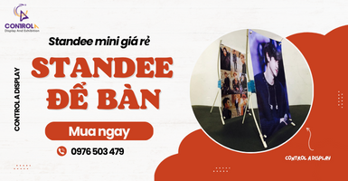 Standee mini để bàn là gì? Khi nào nên dùng standee để bàn?