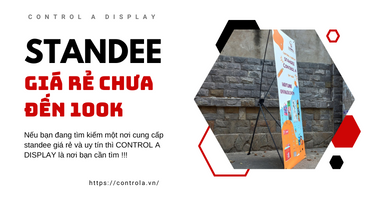 Standee nào có mức giá rẻ trong phân khúc dưới 100k?